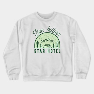 Five Billion Star Hotel Crewneck Sweatshirt